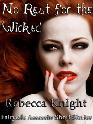 No Rest for the Wicked by Rebecca Knight · OverDrive: ebooks